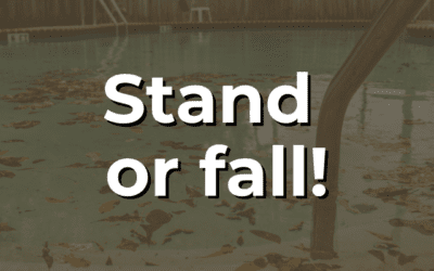 Stand or fall!