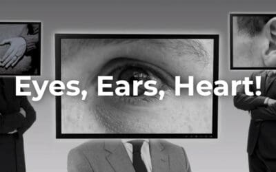 Ears, Eyes, Heart!