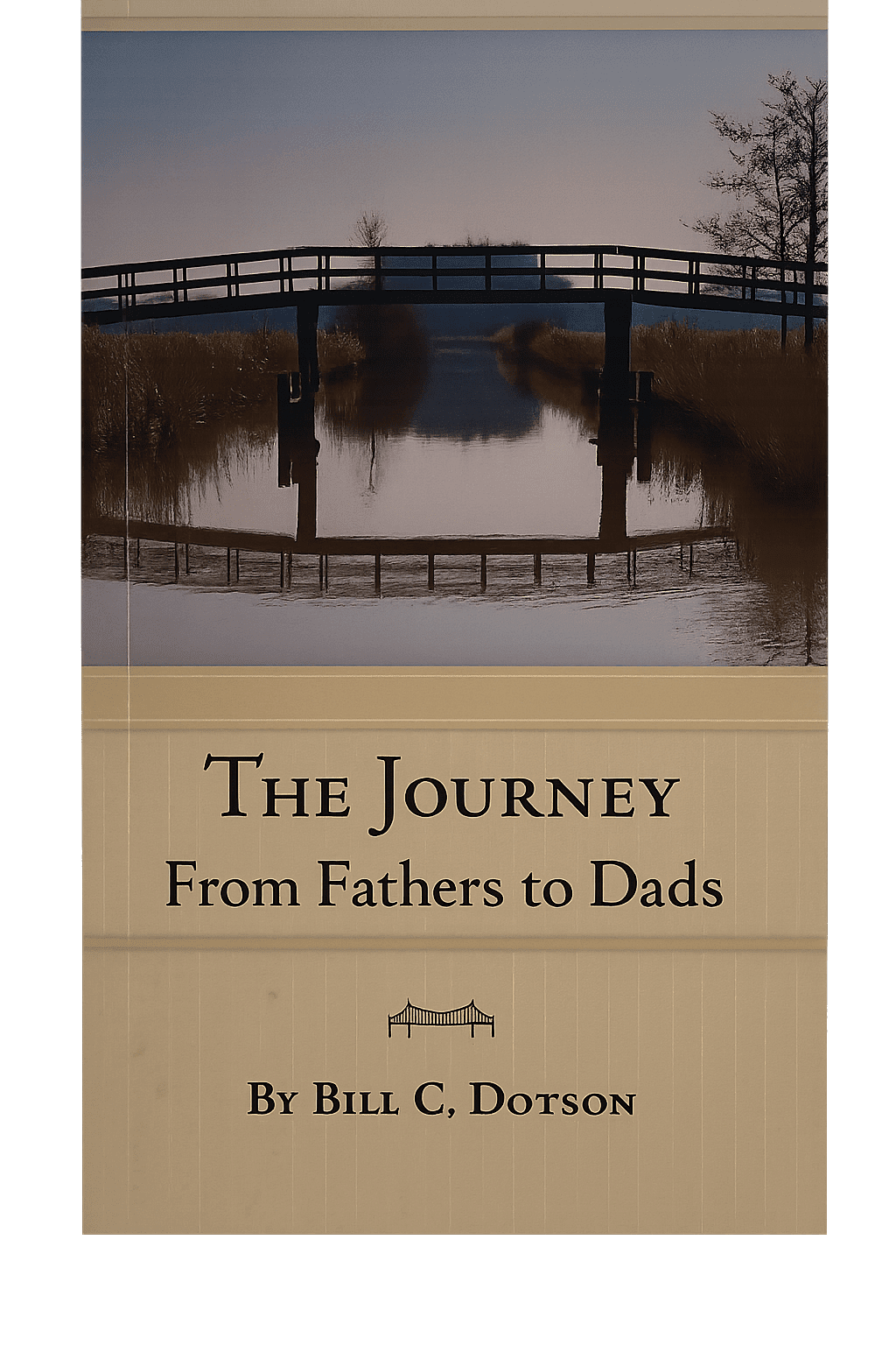 The Journey From Fathers to Dads